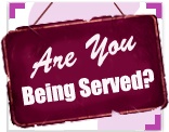 Are you being served?